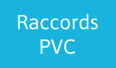 Raccords PVC